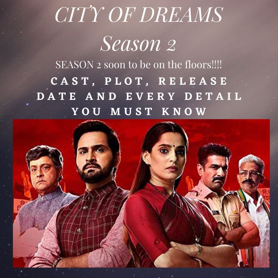 City Of Dreams Season 2 Release Date Plot Cast Everything You Need To Know Live Akhbar