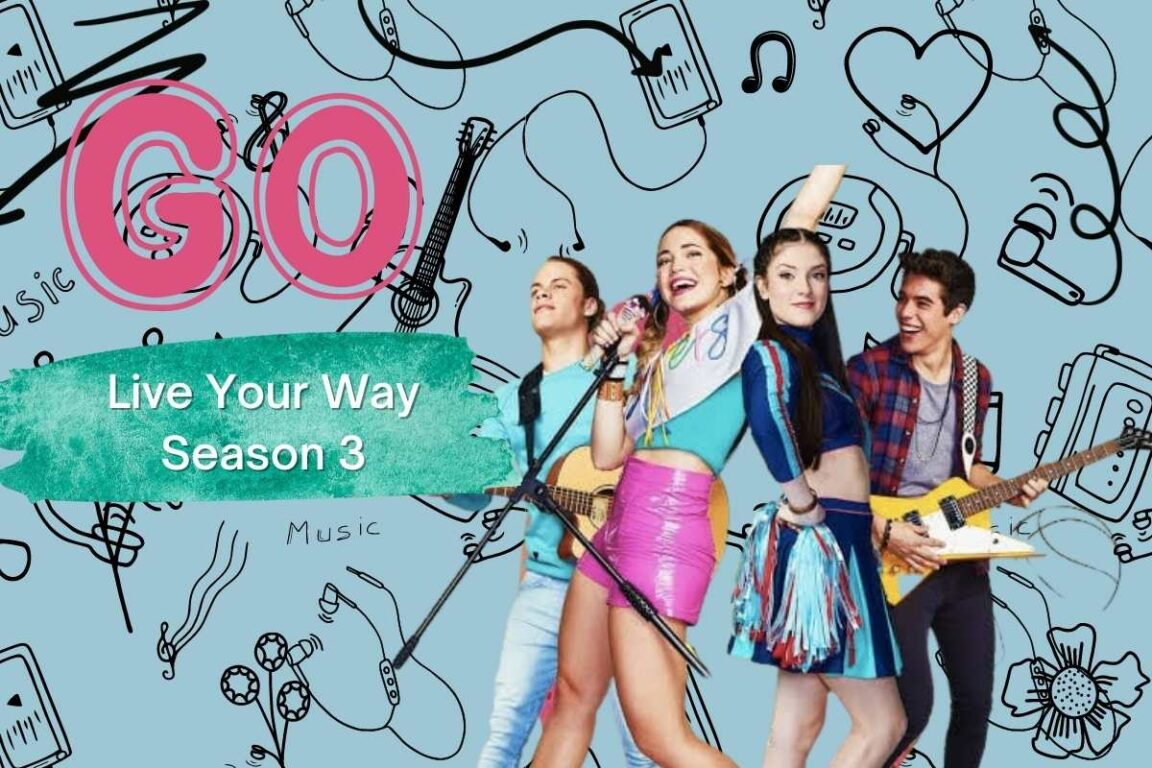 Go! Live Your Way Season 3 Release Date Predictions!